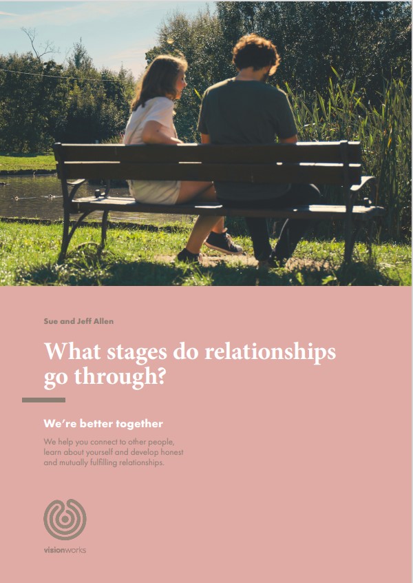 What stages do relationships go through?